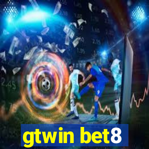 gtwin bet8